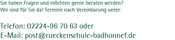 Sie haben Fragen, moechten gerne beraten werden? Wir sind fuer Sie da!